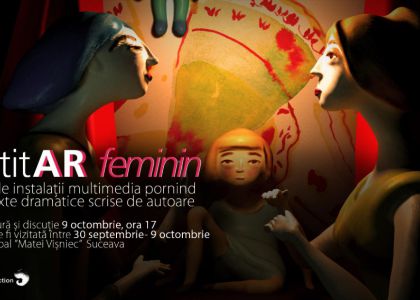 “IdentitAR feminin”,  Suceava. O colecție de personaje feminine se prezintă prin Expoziție multimedia, cu realitate augmentată, “IdentitAR feminin”,  Suceava