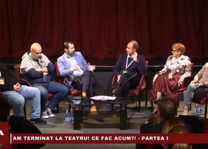 Am terminat la teatru! Ce fac acum!? - partea I