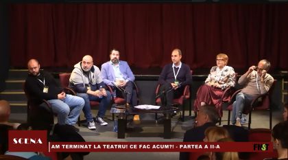 Am terminat la teatru! Ce fac acum!? - Emisiunea SCENA - partea a II-a