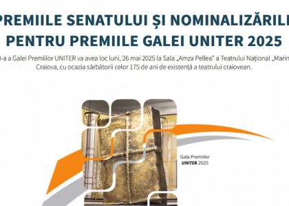 Premiile Senatului și Nominalizările pentru Premiile Galei UNITER 2025